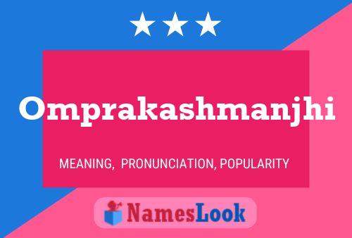 Omprakashmanjhi Namensposter