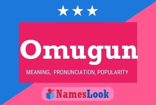 Omugun Namensposter