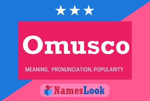 Omusco Namensposter