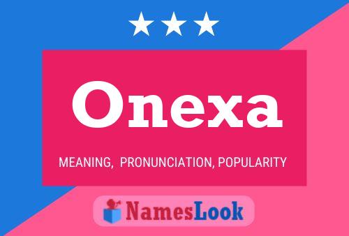 Onexa Namensposter