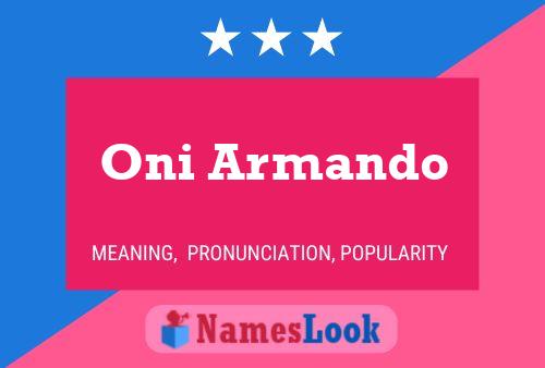 Oni Armando Namensposter