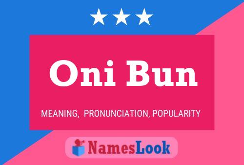 Oni Bun Namensposter