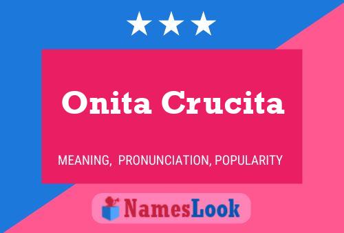 Onita Crucita Namensposter