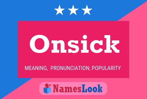 Onsick Namensposter