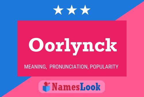 Oorlynck Namensposter