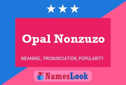 Opal Nonzuzo Namensposter