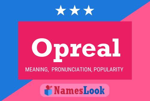 Opreal Namensposter