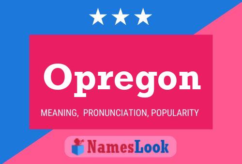 Opregon Namensposter