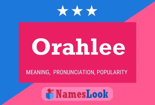 Orahlee Namensposter