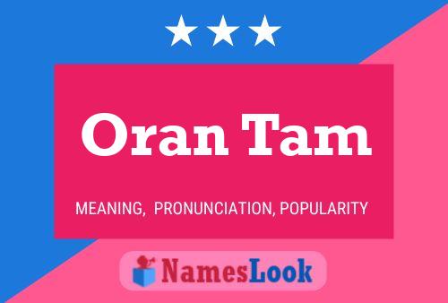 Oran Tam Namensposter