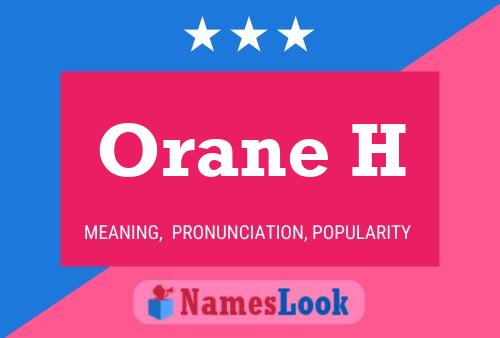 Orane H Namensposter