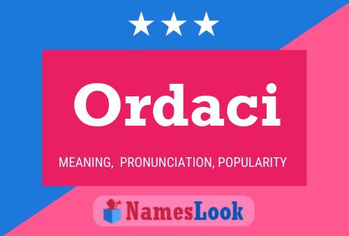 Ordaci Namensposter