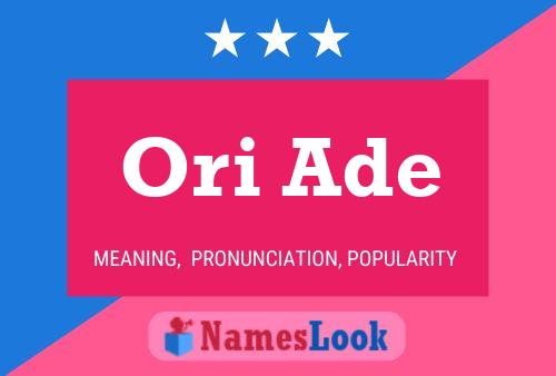 Ori Ade Namensposter