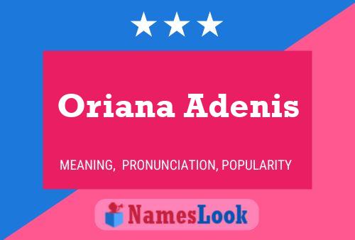 Oriana Adenis Namensposter