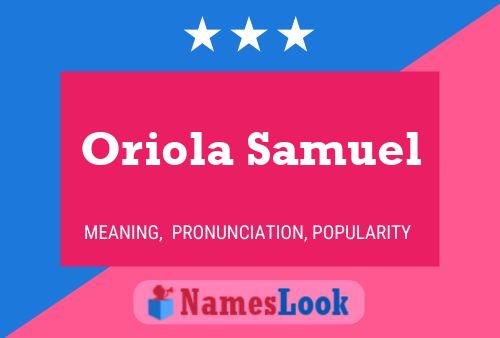 Oriola Samuel Namensposter