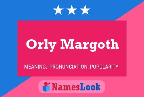 Orly Margoth Namensposter