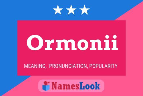 Ormonii Namensposter