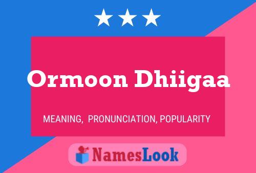 Ormoon Dhiigaa Namensposter