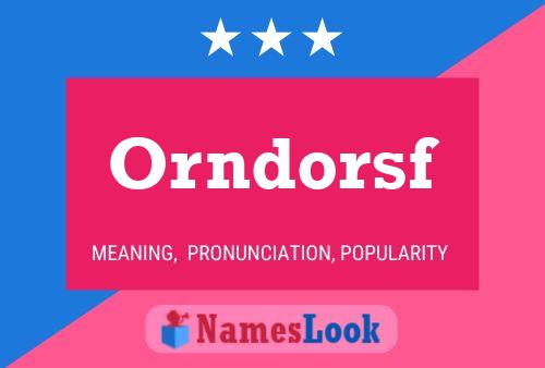 Orndorsf Namensposter