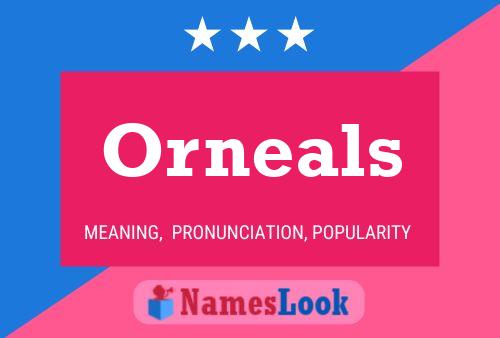 Orneals Namensposter