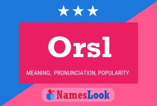 Orsl Namensposter