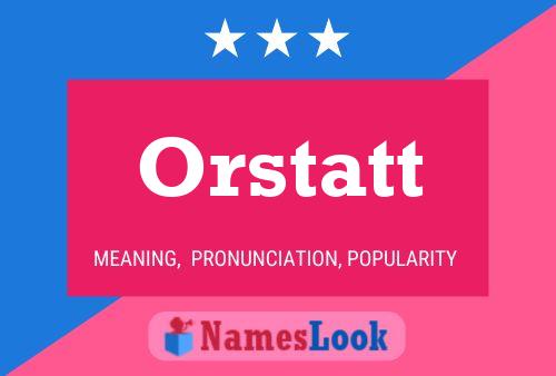 Orstatt Namensposter