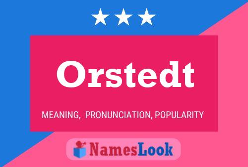 Orstedt Namensposter