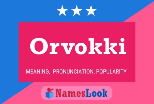 Orvokki Namensposter