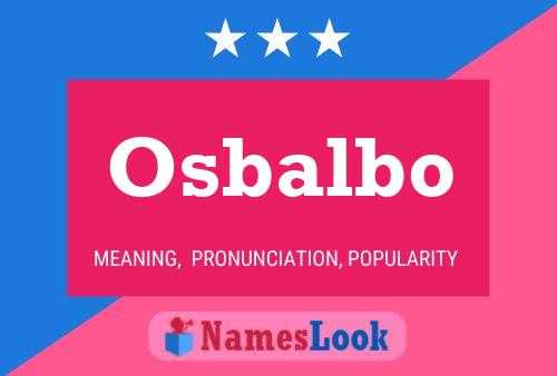 Osbalbo Namensposter