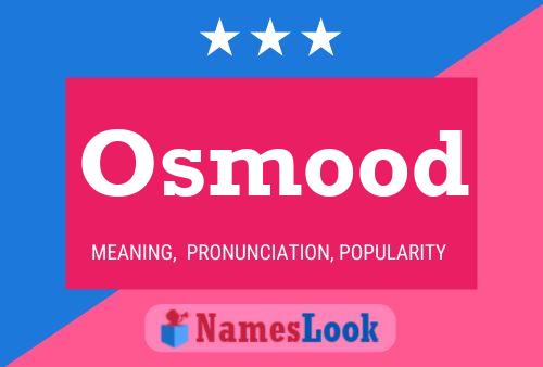 Osmood Namensposter