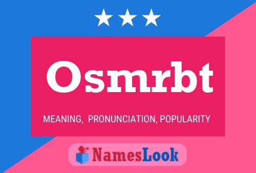 Osmrbt Namensposter