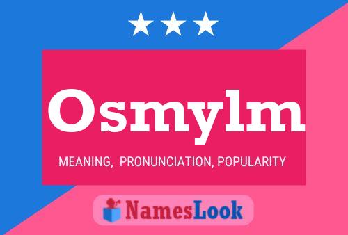 Osmylm Namensposter