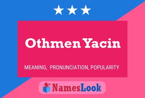 Othmen Yacin Namensposter