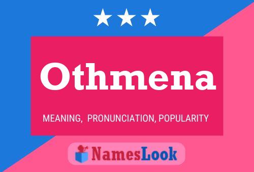 Othmena Namensposter