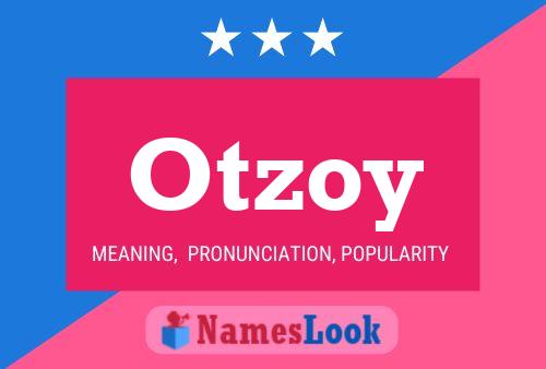 Otzoy Namensposter