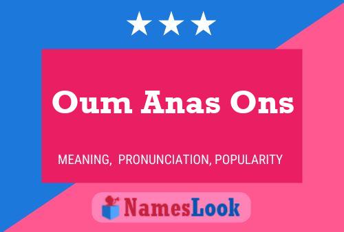 Oum Anas Ons Namensposter