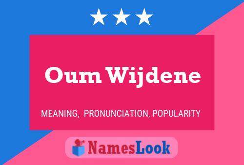 Oum Wijdene Namensposter