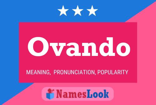 Ovando Namensposter