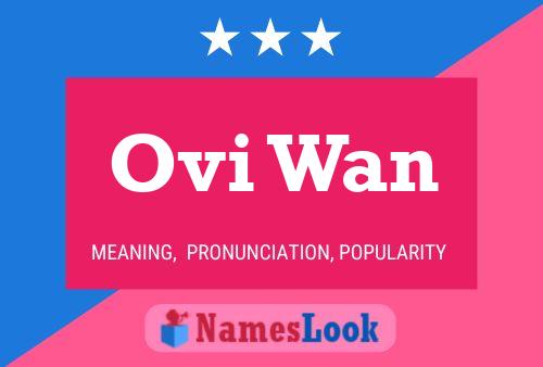 Ovi Wan Namensposter