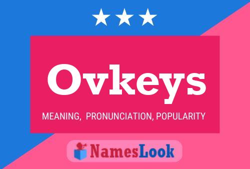 Ovkeys Namensposter