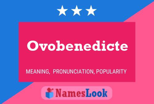 Ovobenedicte Namensposter