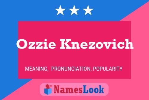 Ozzie Knezovich Namensposter