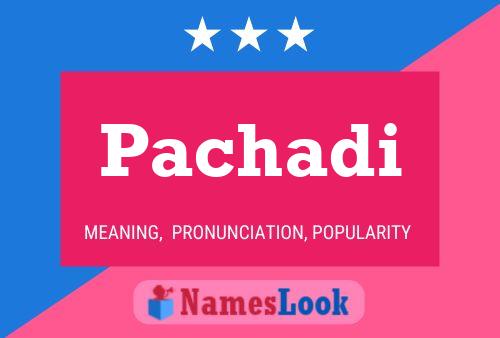 Pachadi Namensposter