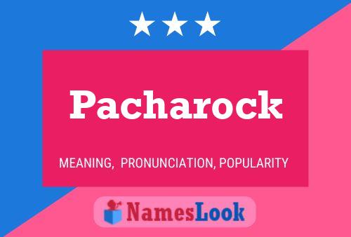 Pacharock Namensposter