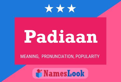 Padiaan Namensposter