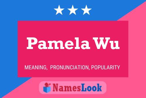 Pamela Wu Namensposter