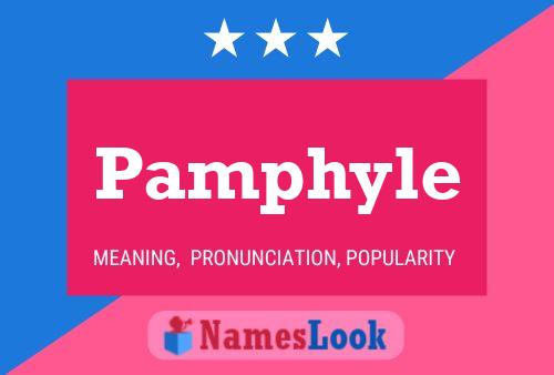 Pamphyle Namensposter