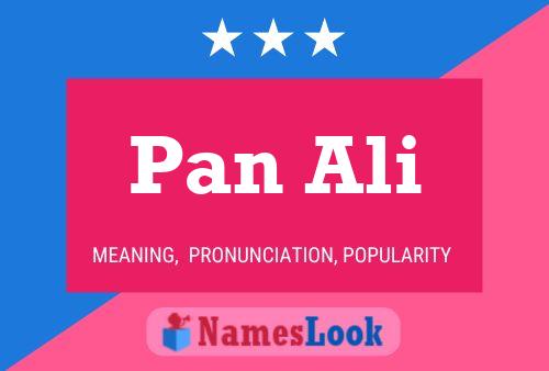 Pan Ali Namensposter