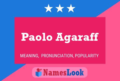 Paolo Agaraff Namensposter