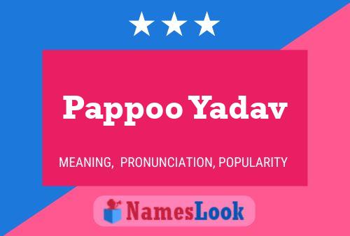 Pappoo Yadav Namensposter